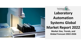 Laboratory Automation Systems Market 2022 : Share, Worldwide Opportunities 2031