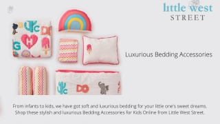 Luxurious Bedding Accessories for Kids | Little West Street