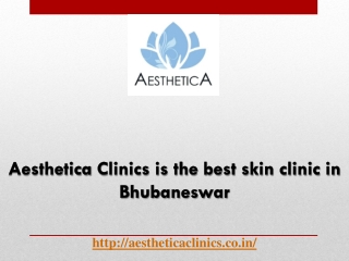 Aesthetica Clinics is the best skin clinic in Bhubaneswar