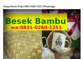 Fungsi Besek Walet Ô8౩1_ÔᒿϬÔ_1ᒿ51{WA}