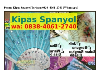 Promo Kipas Spanyol Terbaru Ô838·4Ô6I·ᒿ74Ô[WhatsApp]
