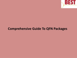 Comprehensive Guide To QFN Packages