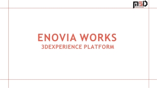 ENOVIA WORKS | 3DEXPERIENCE PLATFORM