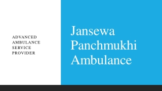 Jansewa Panchmukhi Ambulance in Patna - Safe Way to Transfer Patient