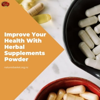 Improve Your Health With Herbal Supplements Powder | Nature's Basket