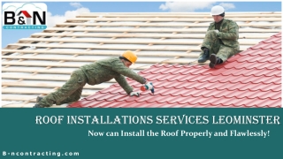 Roof Installations Services Leominster