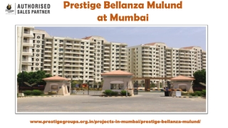 Prestige Bellanza Mulund | New launch residential project In Mumbai
