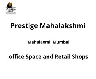 Prestige Mahalaxmi Mumbai - E-Brochure