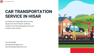 Get the Best Car Transportation Service in Hisar from Hari Om Packers and Movers