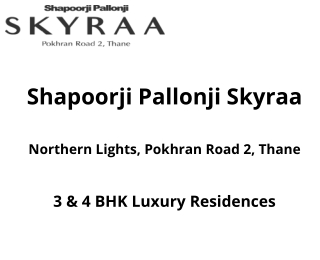 Shapoorji Pallonji Skyraa Pokhran Road 2 Thane | E-Brochure