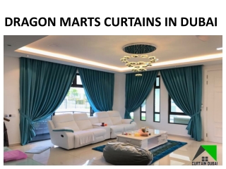DRAGON MARTS CURTAINS IN DUBAI