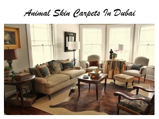 Animal Skin Carpets in Dubai