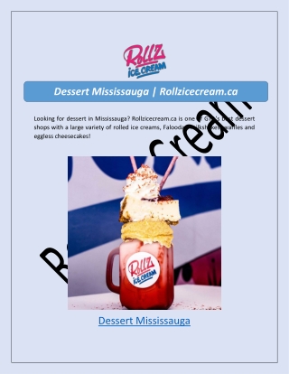 Dessert Mississauga | Rollzicecream.ca