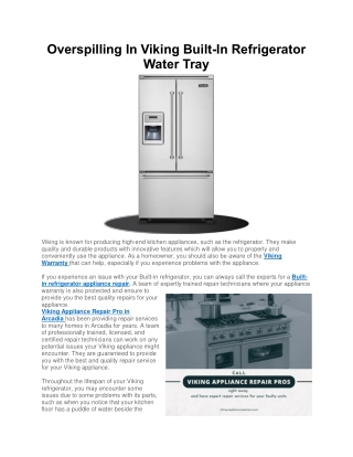 Overspilling In Viking Built-In Refrigerator Water Tray