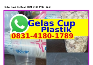 Gelas Buat Es BuahGelas Buat Es Buah O8ЗI-ㄐI8O-I789{WA}