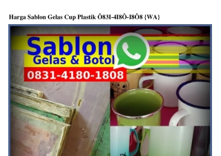 Harga Sablon Gelas Cup Plastik Ô8З1•Կ18Ô•18Ô8[WhatsApp]