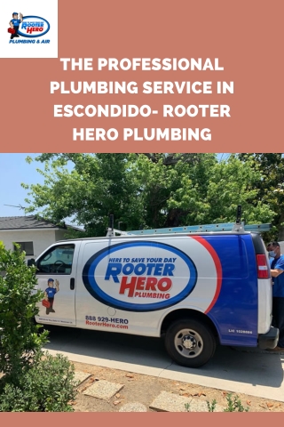 The Professional Plumbing Service in Escondido- Rooter Hero Plumbing