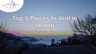 Top 5 Places to Visit in Shimla