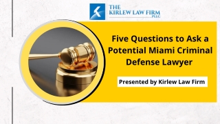 Five Questions to Ask a Potential Miami Criminal Defense Lawyer