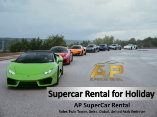 Supercar Rental for Holiday- AP SuparCar Rental