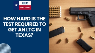 How Hard Is the Test Required to Get an LTC in Texas