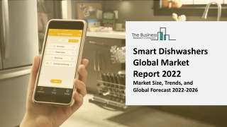 Smart Dishwashers Market Trends and Forecast Report 2022 | By Players, Types