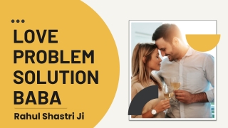 Love problem solution baba ji