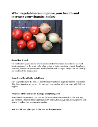 What vegetables can improve your health and increase your vitamin intake