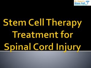 Stem Cell Therapy Treatment for Spinal Cord Injury