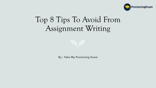 Top 8 Tips To Avoid From Assignment Writing​