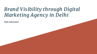 Brand Visibility through Digital Marketing Agency in Delhi