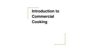 Introduction to Commercial Cooking