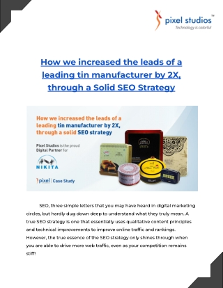 How we increased the leads of a leading tin manufacturer by 2X, through a Solid SEO Strategy