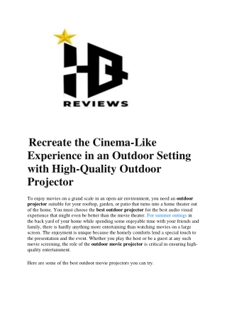 Recreate the Cinema-Like Experience in an Outdoor Setting with High-Quality Outdoor Projector