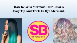 Is getting  mermaid hair colour a time taking process?