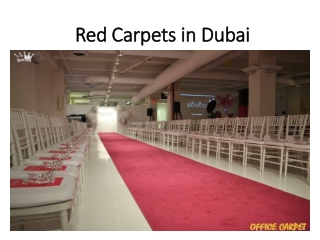 Red Carpets in Dubai