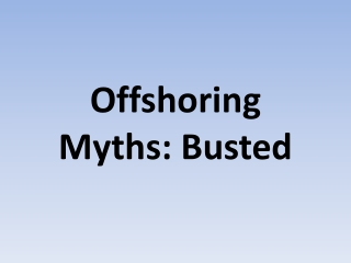 Offshoring Myths: Busted