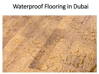 Waterproof Flooring in Dubai