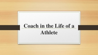 Coach in the Life of a Athlete