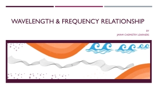 Wavelength & frequency relationship of an electromagnetic wave