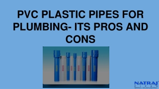 PVC PLASTIC PIPES FOR PLUMBING- ITS PROS AND CONS