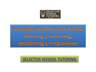 Selective School Test & Exam Tutoring  Coaching, Mentoring  Preparation