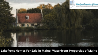 Lakefront Homes For Sale in Maine- Waterfront Properties of Maine