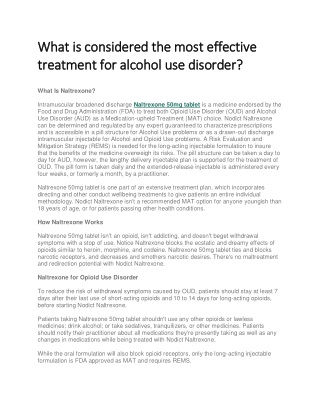 What is considered the most effective treatment for alcohol use disorder (1)