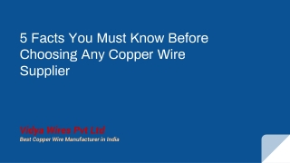 5 Facts You Must Know Before Choosing Any Copper Wire Supplier