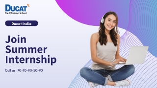 Know the Benefits of a Summer Internship