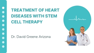 Stem Cell Therapy for Heart Disease | Dr. David Greene Arizona