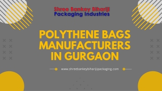 Polythene Bags Manufacturers In Gurgaon