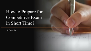 How to Prepare for Competitive Exam in Short Time