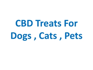 CBD Treats For Dogs , Cats , Pets cbd